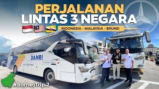 BORNEO - Eps.2  GOKIL  PERJALANAN MENEMBUS BATAS 3 NEGARA ‼️Indonesia - Malaysia - Brunei Naik Bus