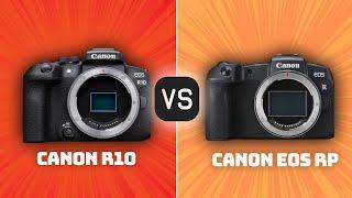 Canon R10 vs Canon EOS RP Which Camera Is Better? With Ratings & Sample Footage