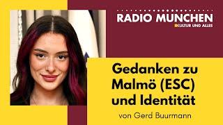 Gedanken zu Malmö ESC und Identität - von Gerd Buurmann