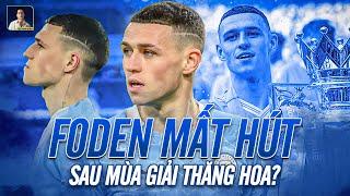 KHI PHIL FODEN TRỞ NÊN TẦM THƯỜNG SAU MỘT MÙA THĂNG HOA