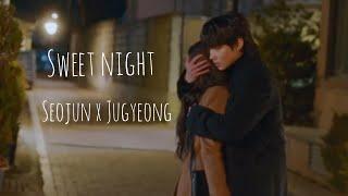 Sweet night - Seojun X Jugyeong  True beauty {fmv}