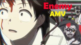 Zom 100 Bucket List of the Dead「AMV」Enemy