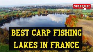 Best Carp Fishing Lakes in France