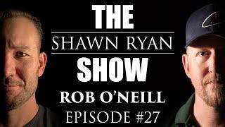 Rob ONeill - SEAL Team SixDEVGRU Operator The Man Who Killed Bin Laden  SRS #027
