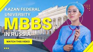 Kazan Federal University Russia Fee Cost Hostel & Reviews  MBBS in Russia