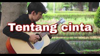 Ipang - Tentang Cinta  Gitar Cover