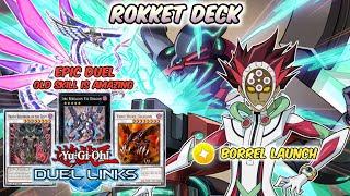FINALLY ROKKET Deck  With Old Skill Borrel Launch  Yu-Gi-Oh Duel Links