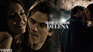 Delena  Talking to the moon