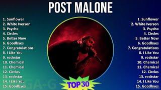 Post Malone 2024 MIX Playlist - Sunflower White Iverson Psycho Circles