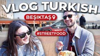 Turkish Vlog Ordering Street Food in Turkish Beşiktaş