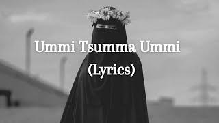 Ummi Summa Ummi NasheedLyrics Самый красивый нашид️‍🩹