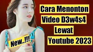 Cara Menonton film D3w4s4 Jepang Youtube Luar Negri