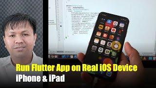 How to Run Flutter App on Real iOS Device iPhone 11 Pro X Max X 8 Plus 8 7+ 7 and iPad