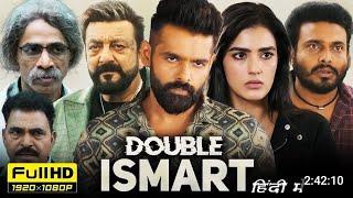 Double iSmart South 2024 Full Movie Hindi Dubbed  Ram Pothineni Sanjay Dutt  HD Facts & Reviews