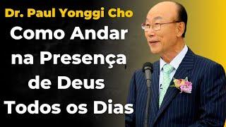 David Paul Yonggi Cho - COMO ANDAR NA PRESENÇA DE DEUS TODOS OS DIAS Em Português