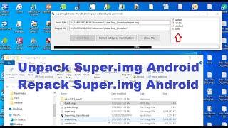 Unpack Super.img  Repack Super.img On Windows