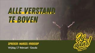 LIVE  Gouda  Marcel Vroegop  Alle verstand te boven  17 februari 2023