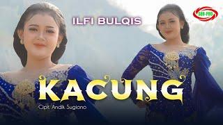 ILFI BULQIS - Kacung  Official music Video 