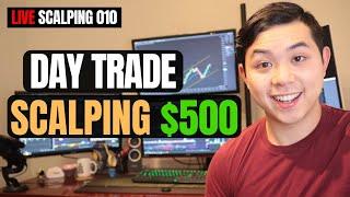 Day Trade Scalping $500  Live Scalping 010