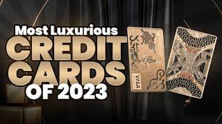 The Elite Privileges of Top 5 Exclusive Credit Cards2023