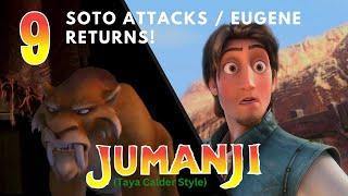 Jumanji Taya Calder Style Part 9 - Soto Attacks  Eugene Returns