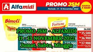 KATALOG PROMO ALFAMIDI JSM Promo Weekend periode  11 - 13 November 2022