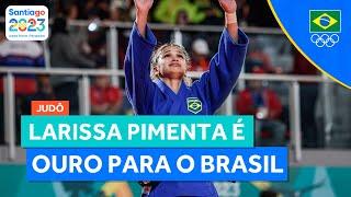 JOGOS PAN-AMERICANOS  LARISSA PIMENTA É MEDALHA DE OURO PARA O BRASIL NO JUDÔ