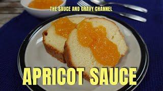 Apricot Sauce  How to Make Apricot Sauce  Apricot Dessert Sauce  Homemade Apricot Sauce