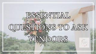 Essential Questions to Ask Wedding VendorsFINAL