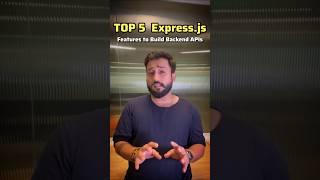 Top 5 Express.js features to Build Backend APIs  Backend Development #shorts #developer #trending