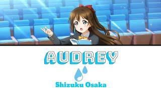 Audrey - Shizuku Osaka FULL ENGROM LYRICS  Love Live