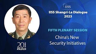 IISS Shangri-La Dialogue 2023 Chinas New Security Initiatives