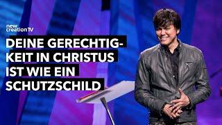 Deine Gerechtigkeit in Christus ist wie ein Schutzschild – Joseph Prince I New Creation TV Deutsch