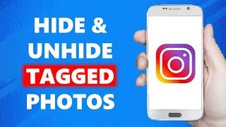 How to HideUnhide Tagged Photos on Instagram