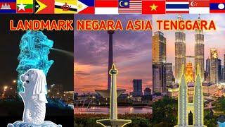 Iconik 11 LANDMARK NEGARA ASIA TENGGARA