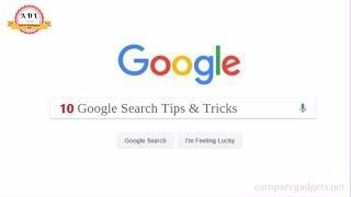 10 Google Search Tips and Tricks that you need to know in 2018