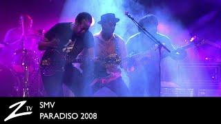 S.M.V - Thunder - Paradiso 2008 - LIVE