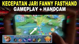 KECEPATAN JARI FANNY FASTHAND GAMEPLAY + HANDCAM - Mobile Legends