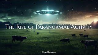 Cue Reaves - The Rise of Paranormal Activity