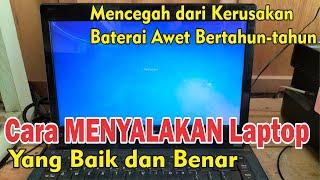 Cara Menyalakan Laptop Yang Baik dan Benar Untuk Pemula