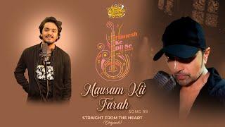 Mausam Kii Tarah Studio Version Himesh Ke Dil Se The Album  Himesh Reshammiya  Saaj Bhatt 