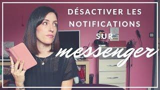 Désactiver les notifications sur Messenger