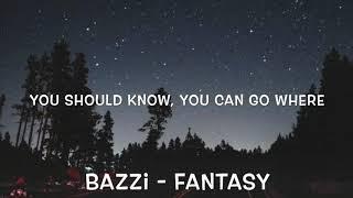 Bazzi - Fantasy Lyrics