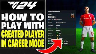 How to Use Created Player in Career Mode in FC 24