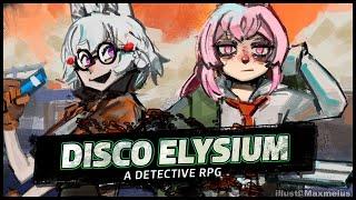  DISCO ELYSIUM 7    THIS IS IT GUYS THE EEEEEEND   Phase - Connect 