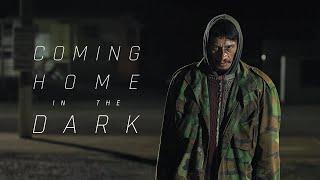 Coming Home In The Dark - Official Movie Trailer 2021