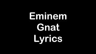 Eminem - Gnat Lyrics