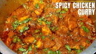 SUPER SPICY VILLAGE STYLE CHICKEN CURRY  CHICKEN CURRY RECIPE  SPICY CHICKEN MASALA CURRY