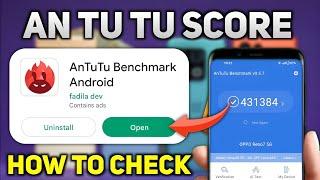 How To Check AnTuTu Score in Mobile - AnTuTu App Download Now 