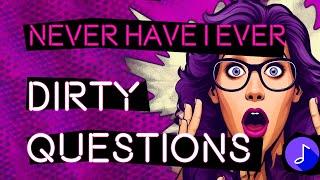 DIRTY Never Have I Ever Questions 🫣  Interactive Party Game on YouTube with Music